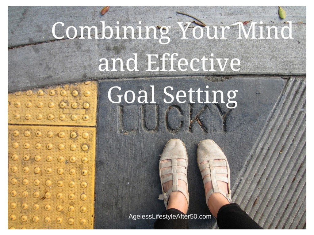 Combining Your Mind and Effective Goal Setting