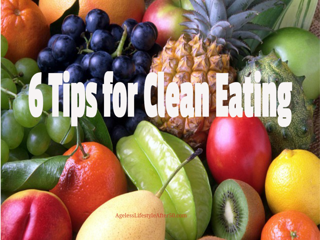 6 Tips for Clean Eating