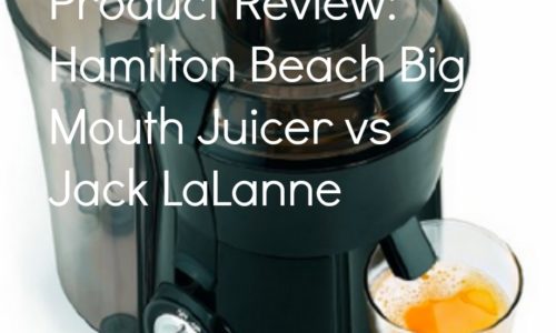 Hamilton Beach Big Mouth Juicer Review