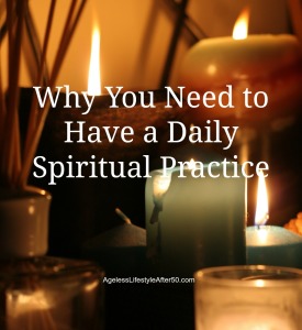 Why You Need to Have a Daily Spiritual Practice