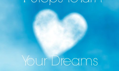 4 Steps to Turn Your Dreams Into Reality