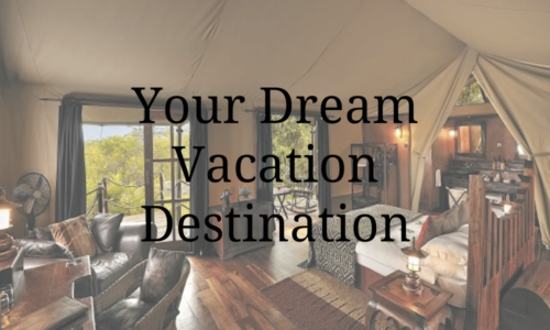 Your Dream Vacation Destination