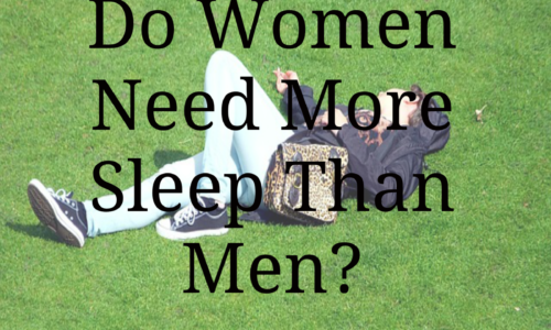 Do Women Need More Sleep Than Men
