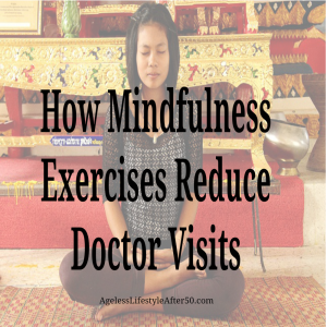Mindfulness Exercises Reduce Doctor Visits
