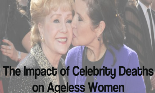 The Impact of Celebrity Deaths on Ageless Women