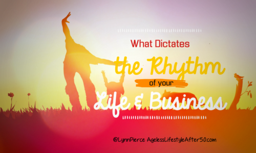 What Dictates the Rhythm of Your Life and Business