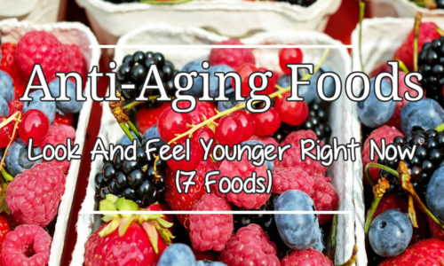 Anti-aging foods
